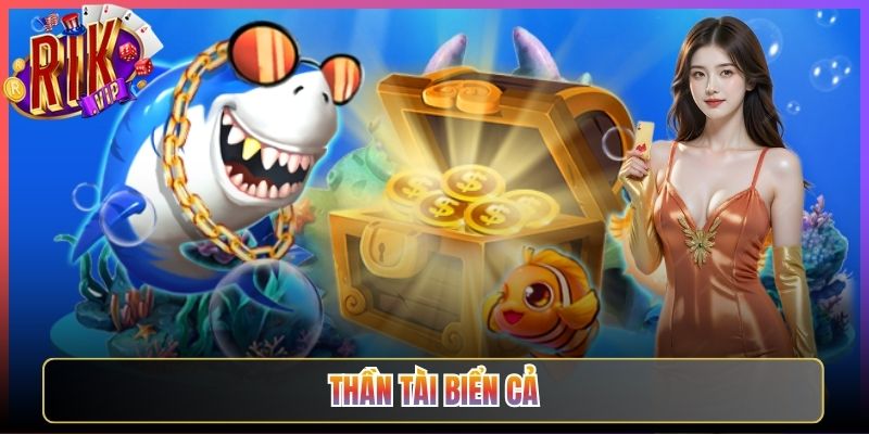 Thần Tài Biển Cả Rikvip Cầu Lộc Đại Dương Thắng Lớn Mỗi Ngày