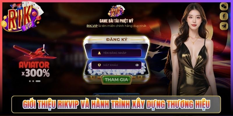 Giới Thiệu Rikvip và Hành Trình Xây Dựng Thương Hiệu