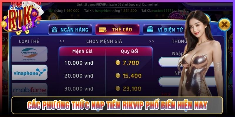 Các Phương Thức Nạp Tiền Rikvip Phổ Biến Hiện Nay