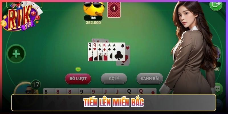 Tiến Lên Miền Bắc Rikvip Sân Chơi Bài Đỉnh Dân Bắc Kỳ