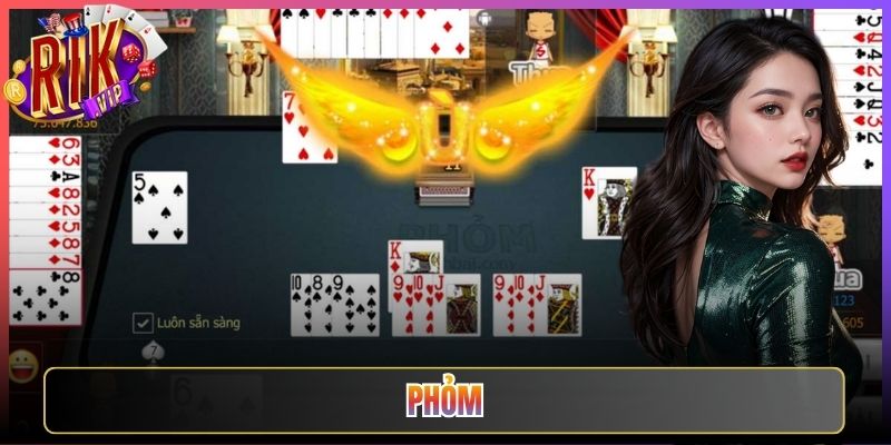 Phỏm Rikvip Trò Bài Truyền Thống Bắc Bộ Phê Nhất Hôm Nay