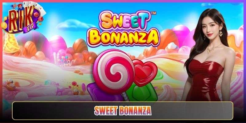 Sweet Bonanza Rikvip Nổ Hũ Kẹo Ngọt Thưởng Khủng Mỗi Spin