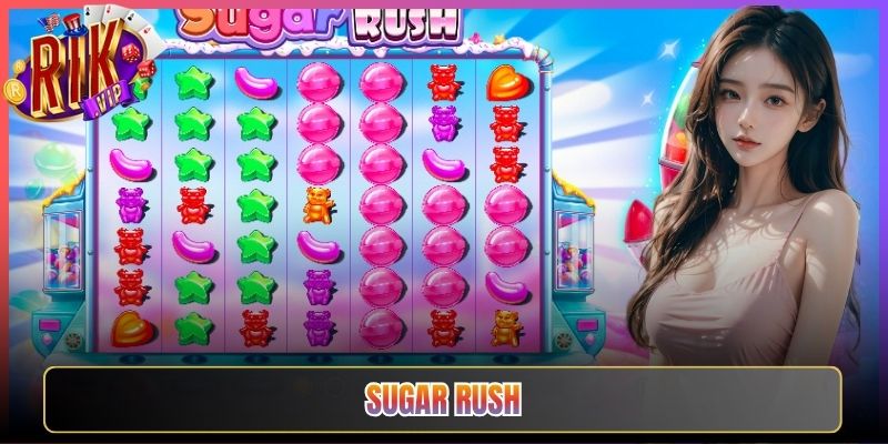 Sugar Rush Rikvip Đường Ngọt Nổ Cụm Thưởng Cực Kỳ Hấp Dẫn